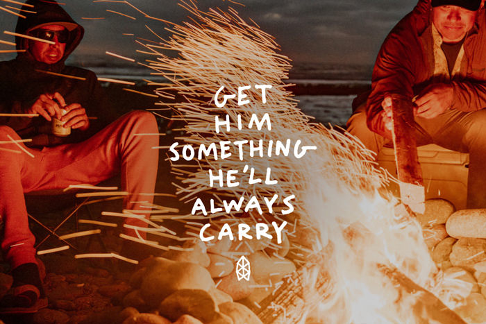 Get him something he'll always carry.